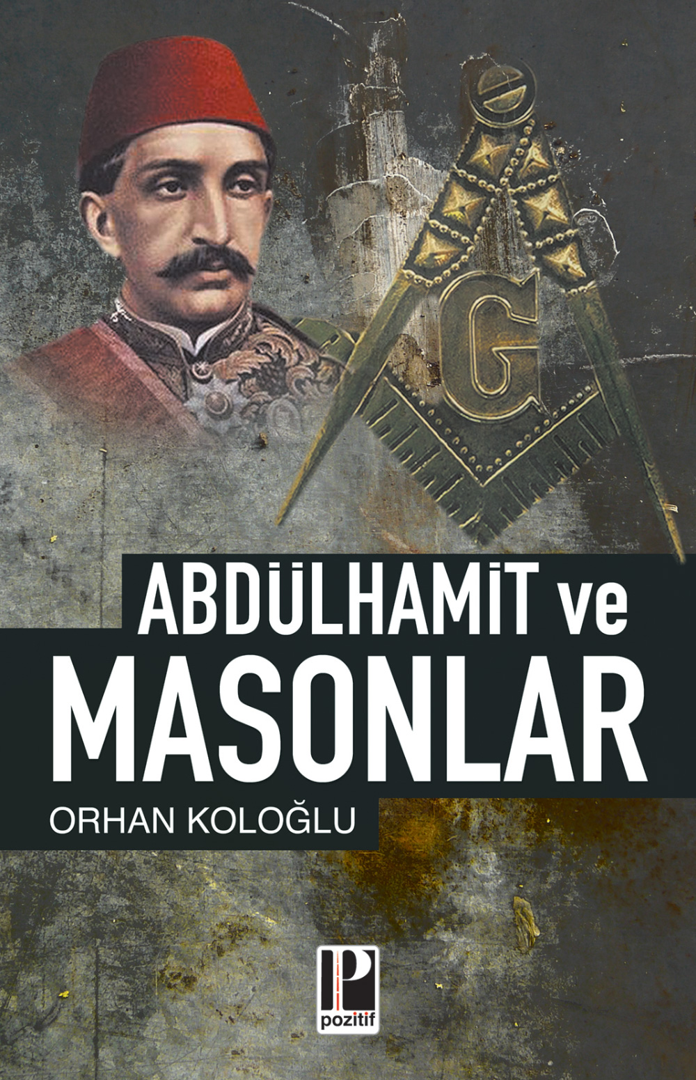 Abdülhamid ve Masonlar