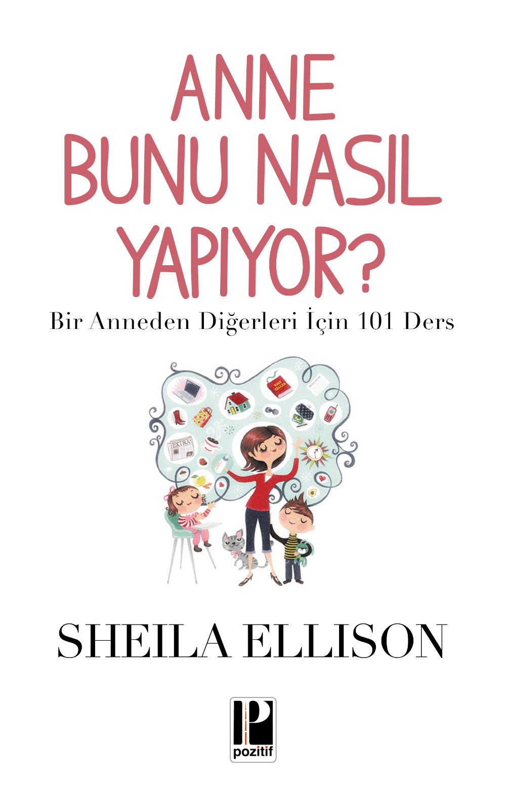 Anne Bunu Nasıl Yapıyor?