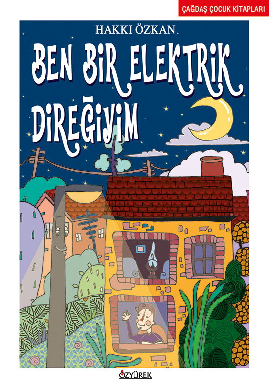 Ben Bir Elektrik Direğiyim