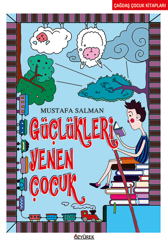 Güçlükleri Yenen Çocuk