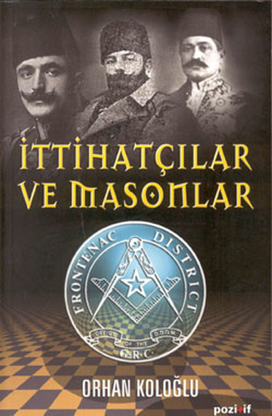 İttihatçılar ve Masonlar