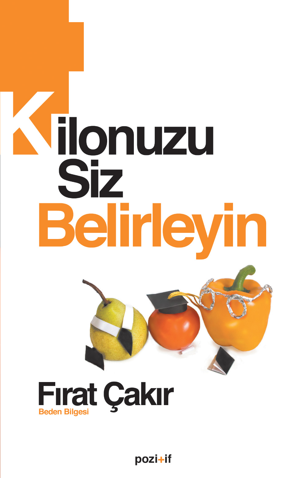 Kilonuzu Siz Belirleyin