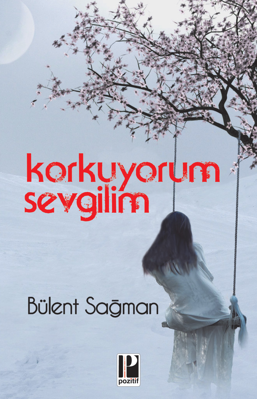 Korkuyorum Sevgilim