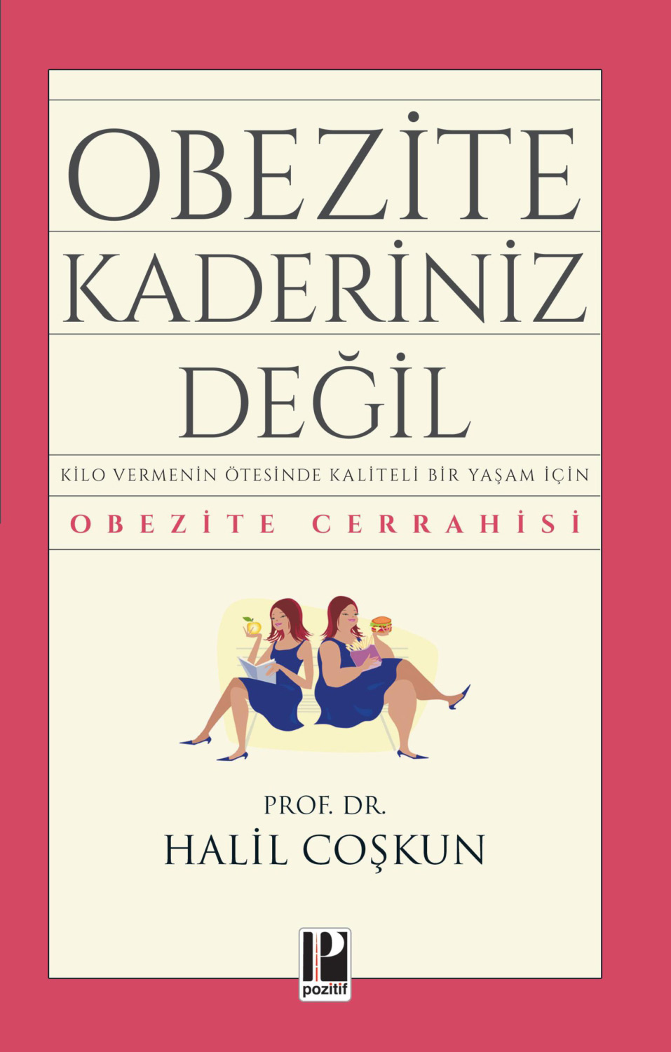 Obezite Kaderiniz Değil