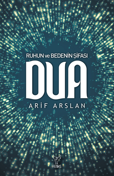 Ruhun ve Bedenin Şifası DUA