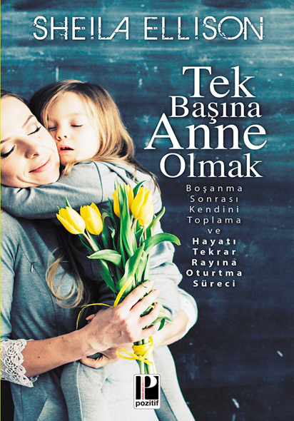 Tek Başına Anne Olmak