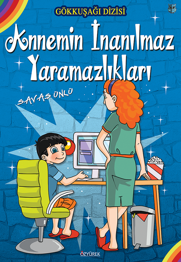 Annemin İnanılmaz Yaramazlıkları