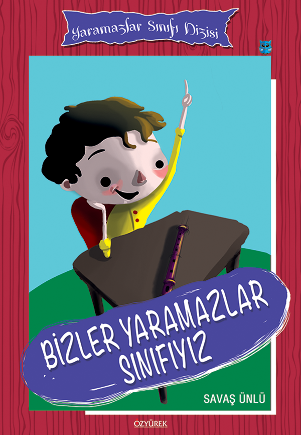 Bizler Yaramazlar Sınıfıyız