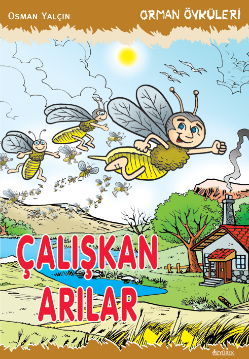 Çalışkan Arılar