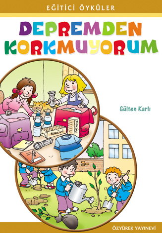 Depremden Korkmuyorum