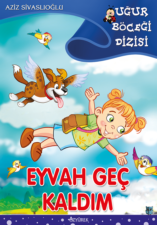 Eyvah Geç Kaldım