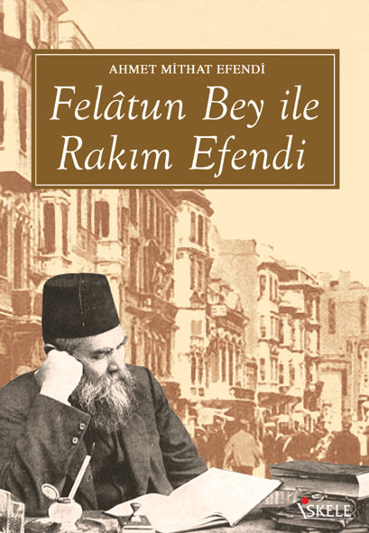 Felâtun Bey ile Rakım Efendi