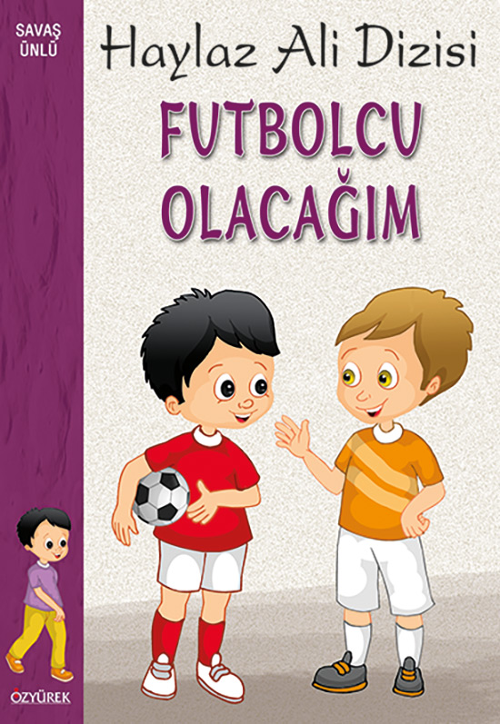 Futbolcu Olacağım