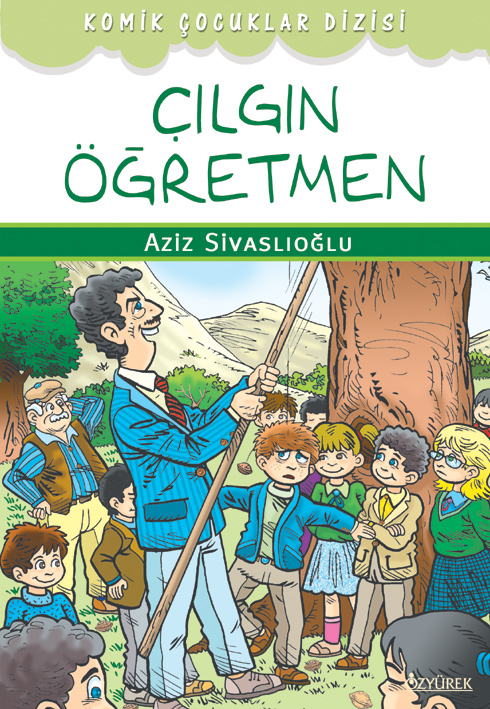 Komik Çocuklar ve Çılgın Öğretmen