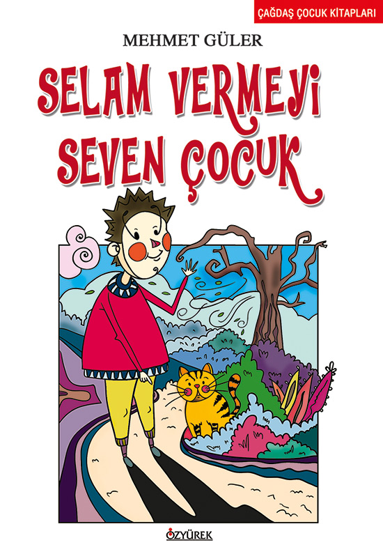 Selam Vermeyi Seven Çocuk