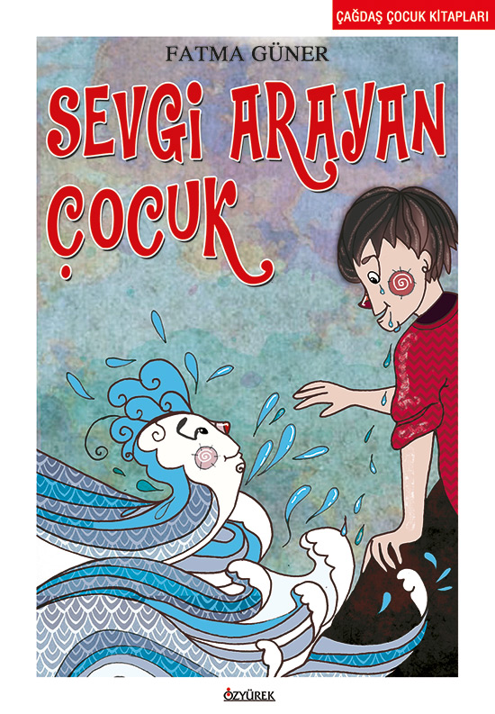 Sevgi Arayan Çocuk