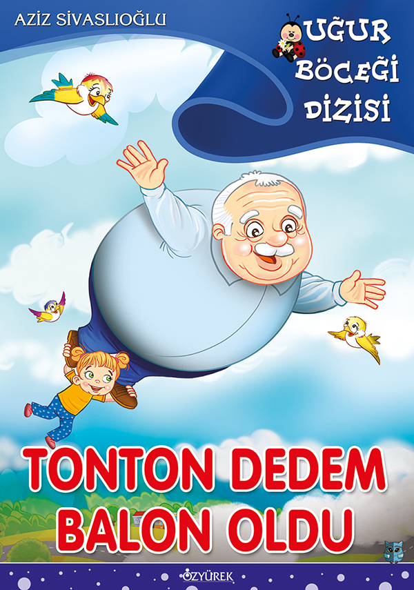 Tonton Dedem Balon Oldu