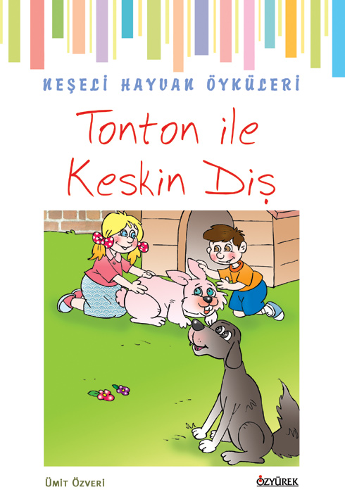 Tonton ile Keskin Diş