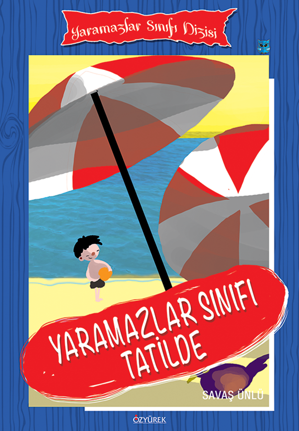 Yaramazlar Sınıfı Tatilde